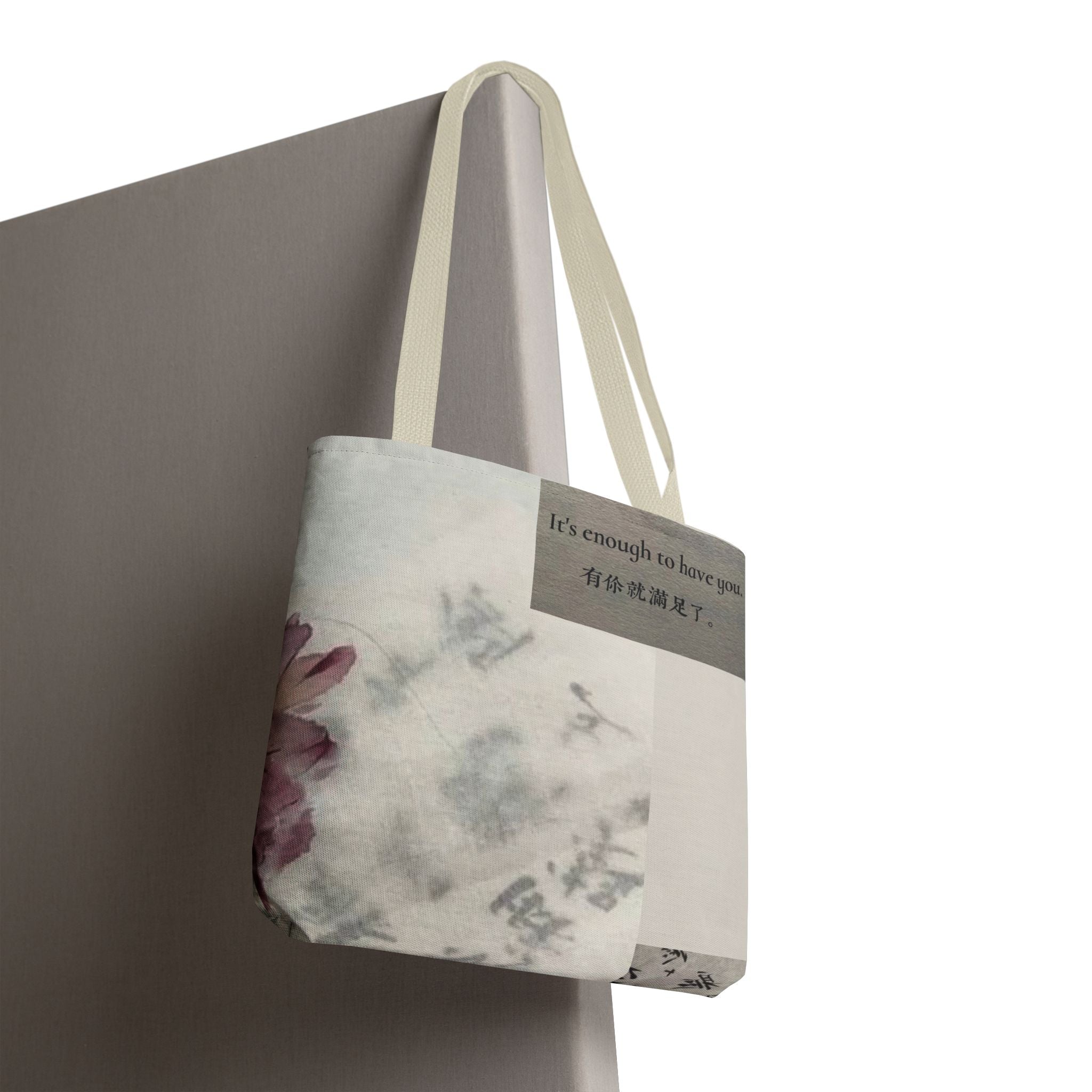 - "It's enough to have you" | Calligraphy Floral Tote Bag