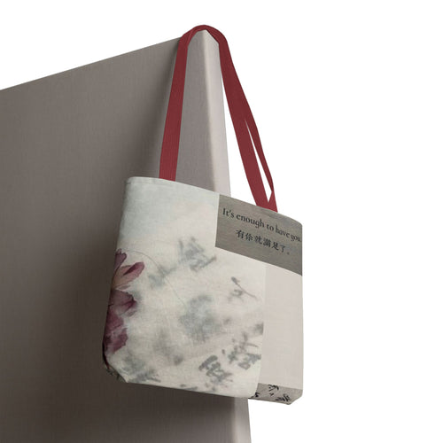 - "It's enough to have you" | Calligraphy Floral Tote Bag